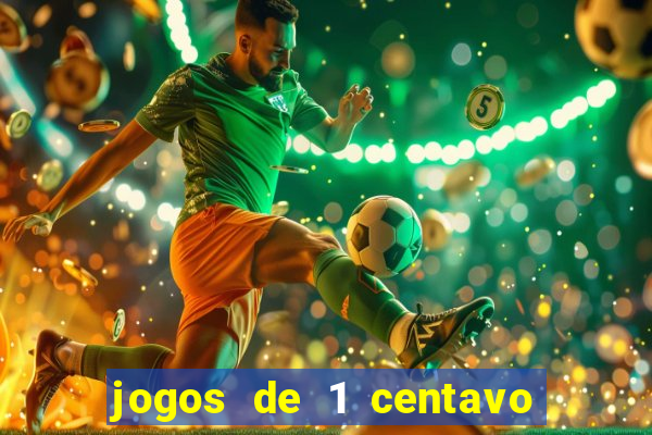 jogos de 1 centavo vai de bet